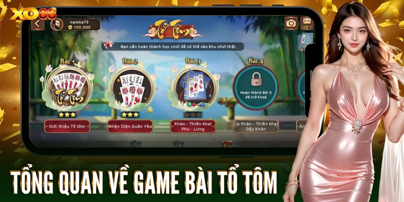 Tổng quan về game bài tổ tôm