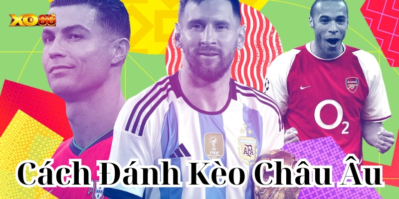 Khái niệm về kèo châu âu