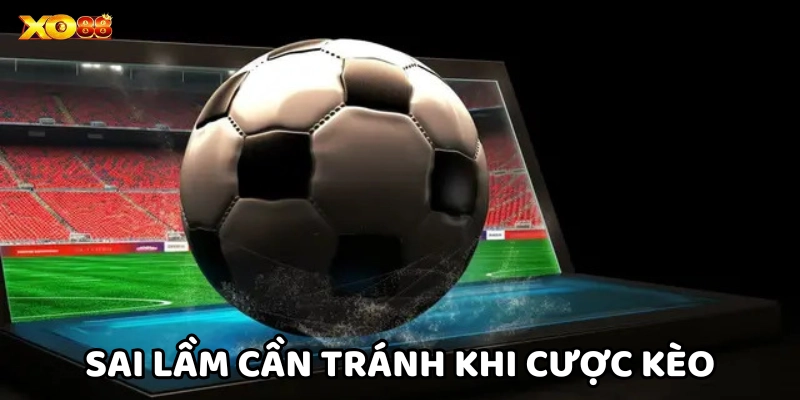 Kèo Việt Vị - Cách Nhận Biết Sai Lầm Cần Tránh Khi Cược Kèo