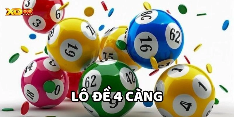 Lô Đề 4 Càng chơi như thế nào? 